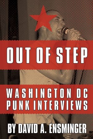 Out of Step: Washington D.C. Punk Interviews image number 0