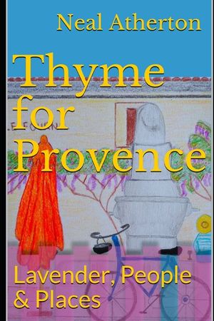 Thyme for Provence: Lavender, People & Places image number 0
