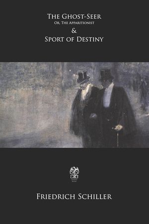 The Ghost-Seer; Or, The Apparitionist & Sport of Destiny: Or, The Apparitionist image number 0