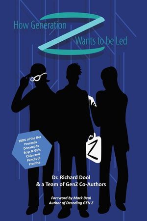 How Generation Z Wants to be Led: A Guide to the Minds of Tomorrow's Leaders image number 0