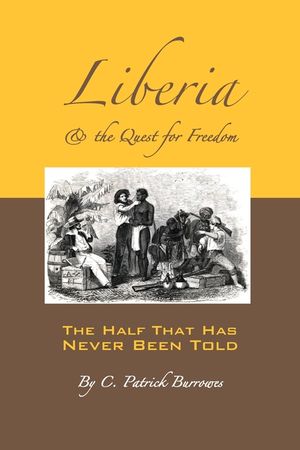 Liberia & the Quest for Freedom image number 0