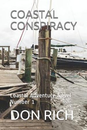 Coastal Conspiracy: Coastal Adventure Novel Number 1 image number 0