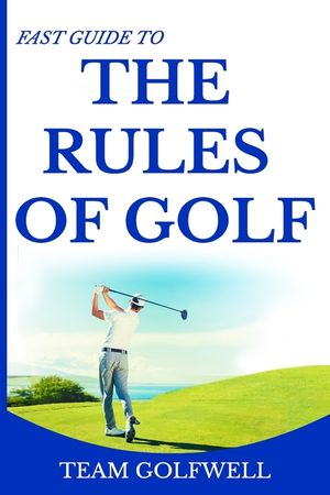 The Rules of Golf: A Handy Fast Guide to Golf Rules 2019 image number 0