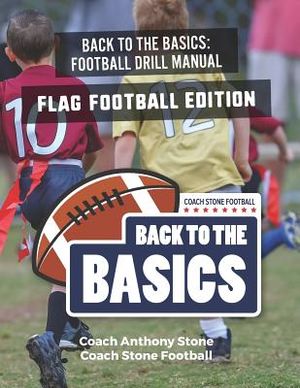 Back to the Basics Football Drill Manual: Flag Football Edition image number 0
