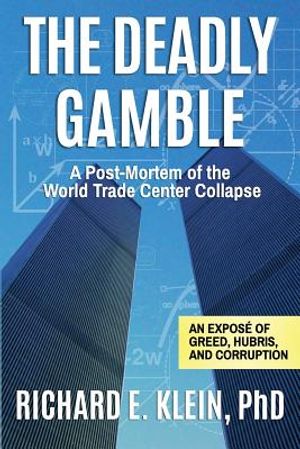 The Deadly Gamble: A Post-Mortem of the World Trade Center Collapse image number 0