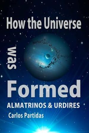 How the Universe Was Formed: Almatrinos & Urdires image number 0
