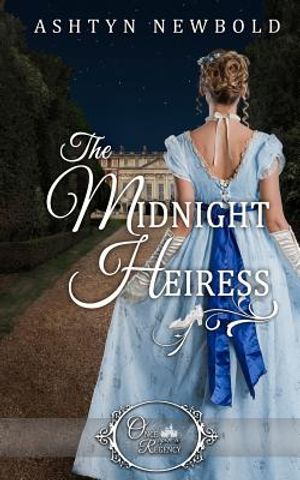 The Midnight Heiress (Once Upon a Regency) image number 0