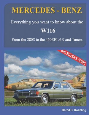 MERCEDES-BENZ, The 1970s, W116: From the 280S to the 450SEL 6.9 and Tuners image number 0