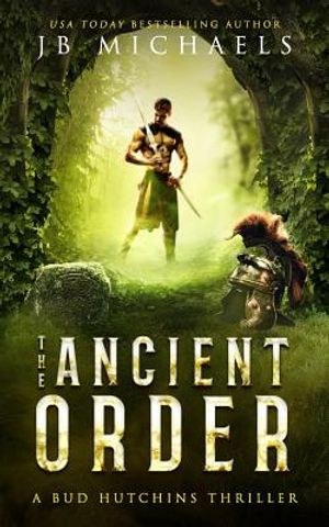 The Ancient Order: A Bud Hutchins Supernatural Thriller image number 0