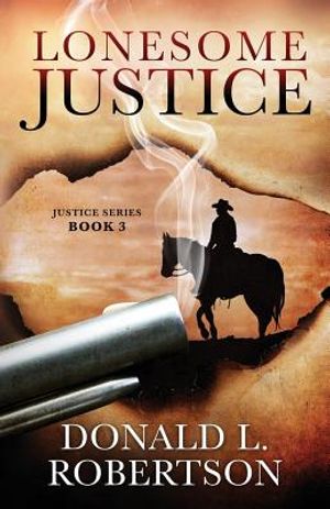 Lonesome Justice: Justice Series - Book 3 image number 0