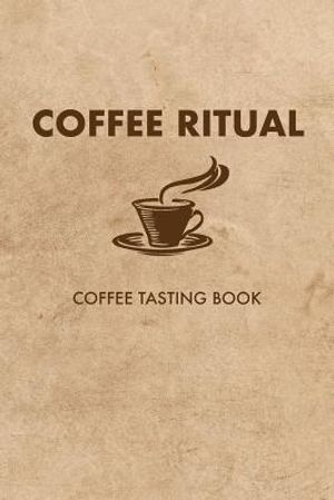 Coffee Ritual: Coffee Tasting Book image number 0