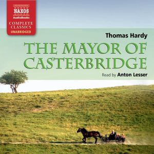The Mayor of Casterbridge Lib/E image number 0