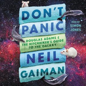 Don't Panic: Douglas Adams and the Hitchhiker's Guide to the Galaxy image number 0