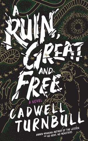 A Ruin, Great and Free image number 0