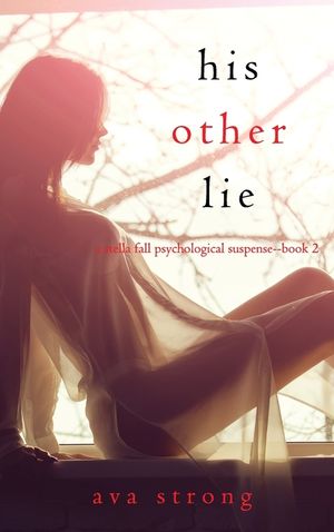 His Other Lie (A Stella Fall Psychological Suspense Thriller-Book Two) image number 0