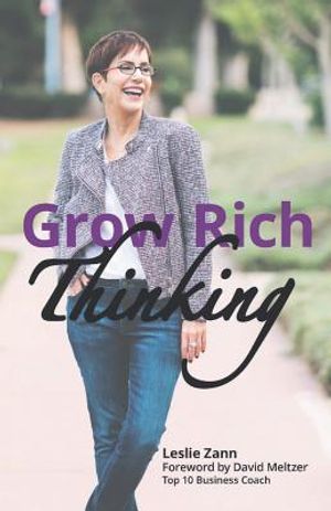 Grow Rich Thinking: Mindset + Action = Outrageous Achievement image number 0