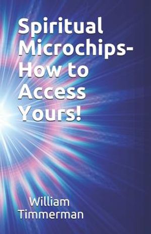 Spiritual Microchips- How to Access Yours! image number 0