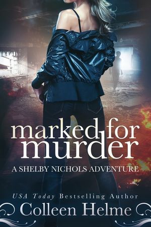 Marked for Murder: A Shelby Nichols Mystery Adventure image number 0