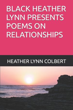 Black Heather Lynn Presents Poems on Relationships (Series 1) image number 0