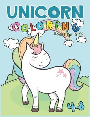 Unicorn Coloring Books for Girls 4-8: Magical Unicorn Coloring Books for Girls 4-8 image number 0