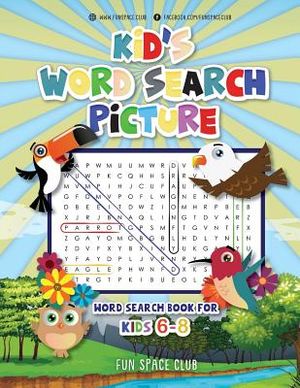 Kid's Word Search Picture: Word Search Book For Kids 6-8 image number 0