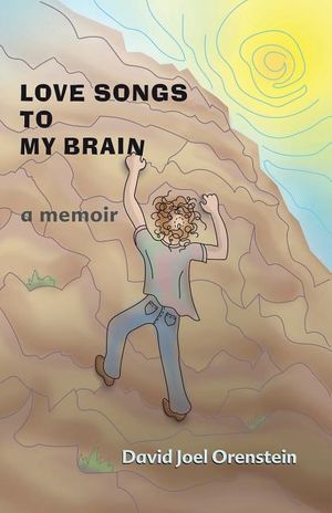 Love Songs to My Brain: a memoir image number 0