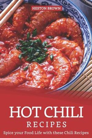 Hot Chili Recipes: Spice your Food Life with these Chili Recipes image number 0