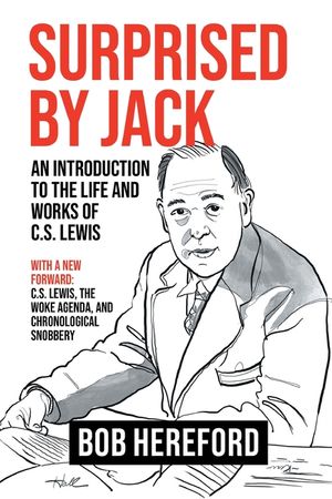 Surprised by Jack: An Introduction to the Life and Works of C. S. Lewis image number 0