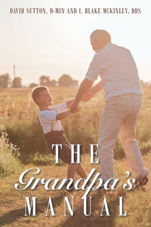 The Grandpa's Manual image number 0
