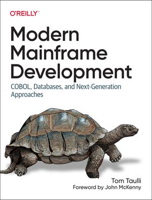 Modern Mainframe Development: Cobol, Databases and Next-Generation Approaches image number 0