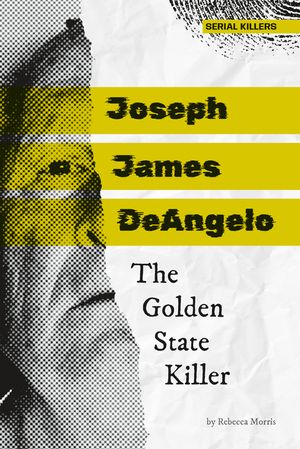 Joseph James Deangelo: The Golden State Killer: The Golden State Killer image number 0