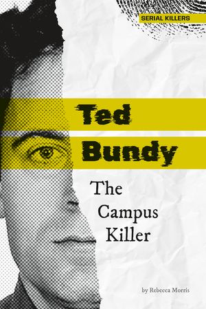 Ted Bundy: The Campus Killer: The Campus Killer image number 0