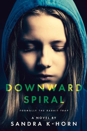 Downward Spiral: Formerly the Rabbit Trap image number 0