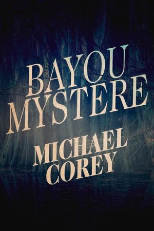 Bayou Mystere image number 0