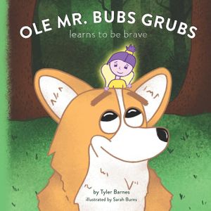 Ole Mr. Bubs Grubs Learns to be Brave image number 0