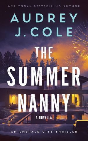 The Summer Nanny: An Emerald City Thriller Novella image number 0