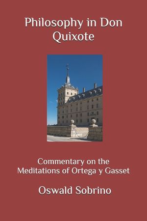 Philosophy in Don Quixote: Commentary on the Meditations of Ortega y Gasset image number 0