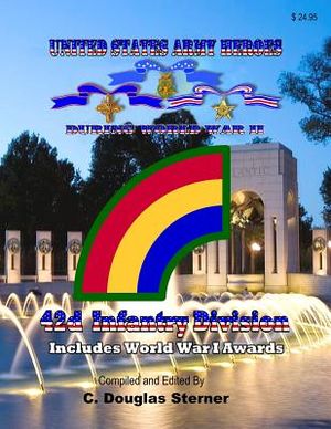 United States Army Heroes During World War II: 42d Infantry Division image number 0