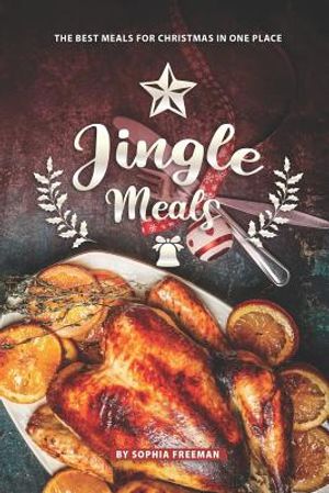 Jingle Meals: The Best Meals for Christmas in one Place image number 0