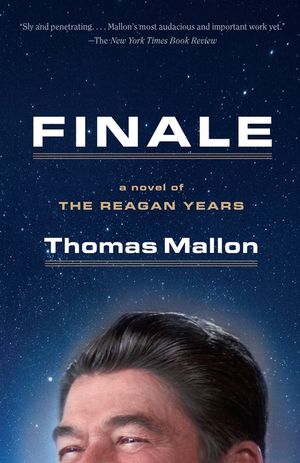 Finale: A Novel of the Reagan Years image number 0