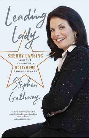 Leading Lady: Sherry Lansing and the Making of a Hollywood Groundbreaker image number 0