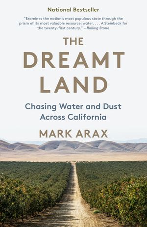 The Dreamt Land: Chasing Water and Dust Across California image number 0