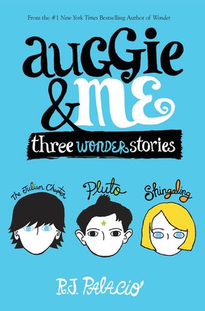 Auggie & Me: Three Wonder Stories image number 0