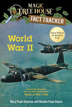 World War II: A Nonfiction Companion to Magic Tree House Super Edition #1: World at War, 1944 image number 0