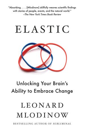 Elastic: Unlocking Your Brain's Ability to Embrace Change image number 0