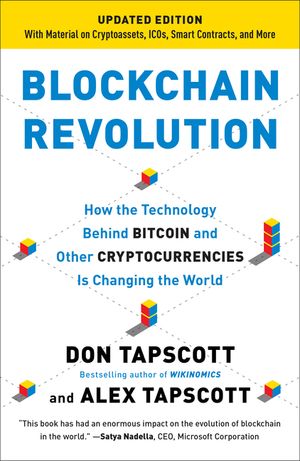 Blockchain Revolution: How the Technology Behind Bitcoin and Other Cryptocurrencies Is Changing the World image number 0