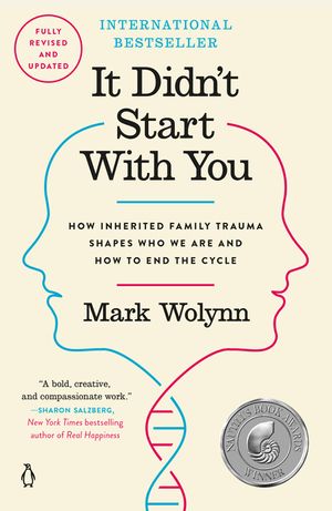 It Didn't Start with You: How Inherited Family Trauma Shapes Who We Are and How to End the Cycle image number 0