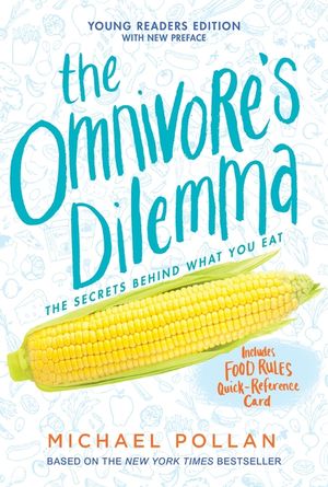 The Omnivore's Dilemma: Young Readers Edition image number 0