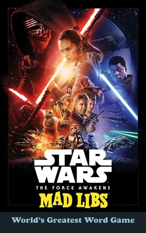 Star Wars: The Force Awakens Mad Libs: World's Greatest Word Game image number 0