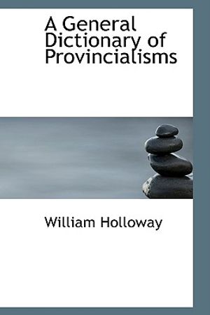 A General Dictionary of Provincialisms image number 0